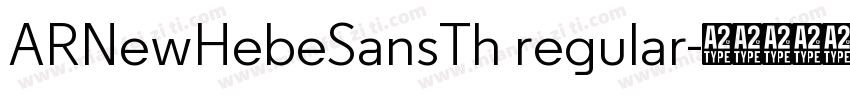ARNewHebeSansTh regular字体转换